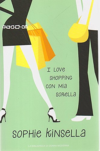 Libro - I love shopping con mia sorella Sophie Kinsella Donna Modern