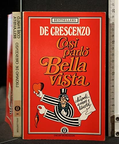 Libro - COSI' PARLO' BELLA VISTA - De Crescenzo