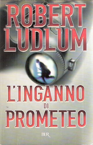 Libro - LO'INGANNO DI PROMETEO - LUDLUM ROBERT