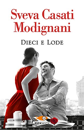 Book - Dieci e lode - Casati Modignani, Sveva