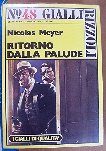 Libro - RITORNO DALLA PALUDE - Nicolas Meyer