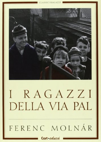 Libro - I ragazzi di via Pál. Ediz. illustrata - Molnár, Ferenc