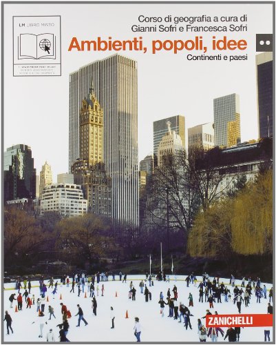 Libro - Ambienti, popoli, idee. Per le Scuole superiori. Con - Sofri, Gianni