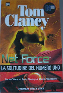 Book - NET FORCE: THE LONELINESS OF NUMBER ONE - Tom Clancy