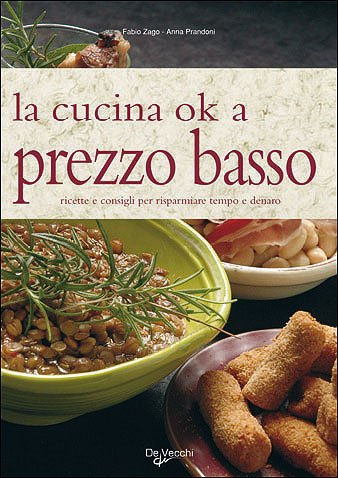 Book - Ok cooking at a low price. Recipes and tips for - Prandoni, Anna