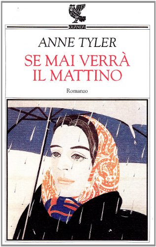 Libro - Se mai verrà il mattino - Tyler, Anne