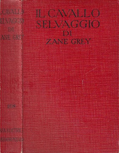 Libro - Il cavallo selvaggio - Grey, Zane