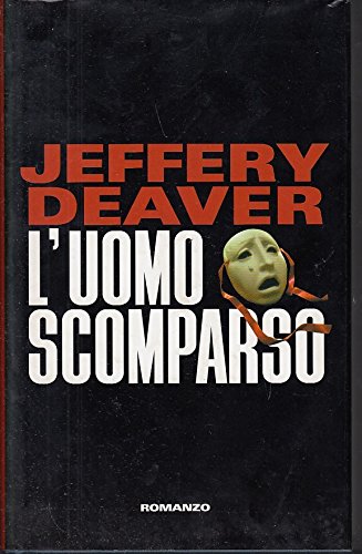 Libro - L’uomo scomparso - Jeffery Deaver