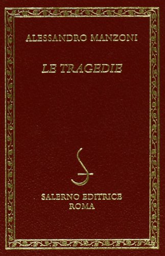 Libro - Le tragedie - Manzoni, Alessandro