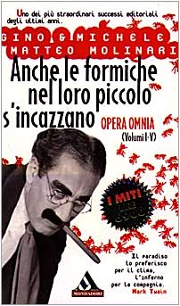 Libro - Anche le formiche nel loro piccolo s'incazzano - Gino &amp; Michele