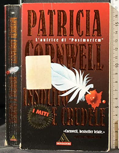 Libro - Insolito e crudele - Cornwell, Patricia D.