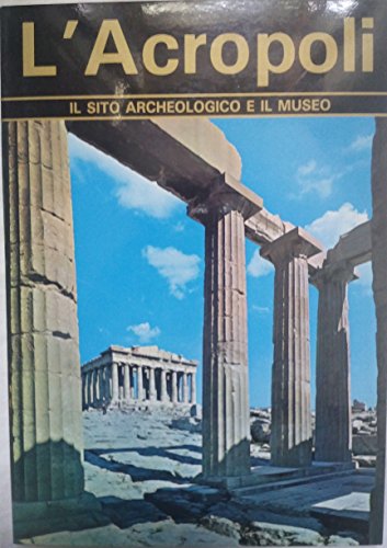 Book - THE ACROPOLIS - The archaeological site and the museum [Paperb - Demetrios Papastamos