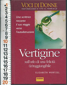 Libro - Wurtzel - Vertigine Ed Fabbri Voci Di Donne Vita Al Femminile - AA.VV.