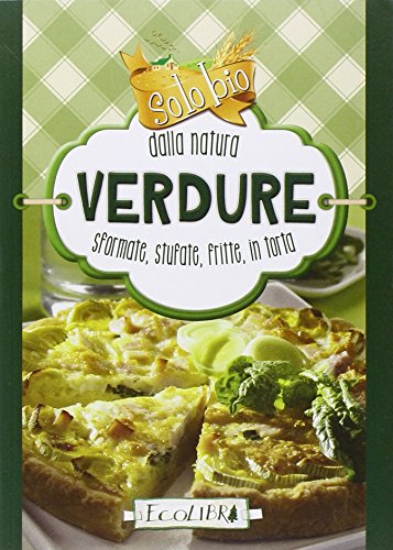 Libro - Verdure. Solo bio dalla natura - aa vv