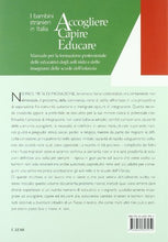 Carica l&#39;immagine nel visualizzatore di Gallery, Libro - Accogliere capire educare. Manuale per la formazione professionale delle