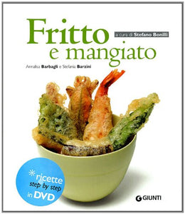 Libro - Fritto e mangiato. Ediz. illustrata. Con DVD - Barbagli, Annalisa