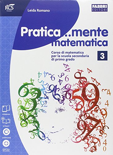 Libro - Pratica...mente matematica. Per la Scuola media. Con - Romano, Leida
