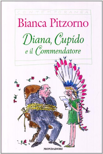 Libro - Diana, Cupido e il commendatore - Pitzorno, Bianca