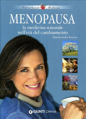 Book - Menopause. Natural medicine in the age of change - Panozzo, Marialessandra