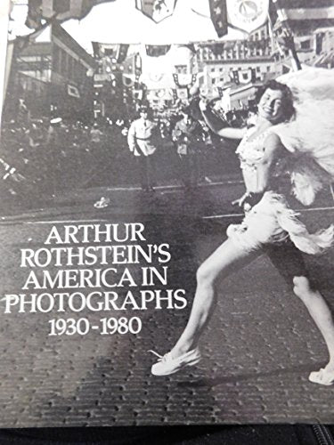 Libro - Arthur Rothstein's America in Photographs 1930-1980 - Rothstein, Arthur