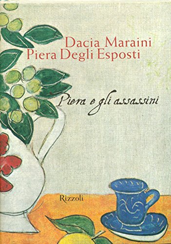 Libro - Piera e gli assassini - Maraini, Dacia