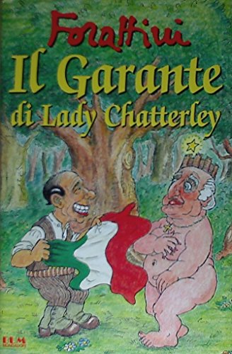 Libro - Il garante di Lady Chatterley - Forattini, Giorgio