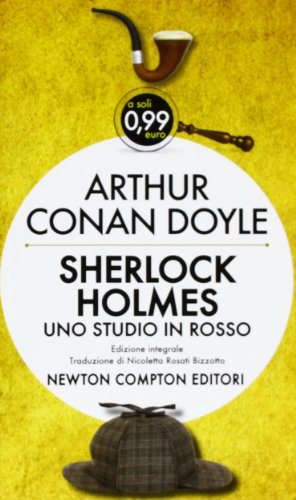 Libro - Sherlock Holmes. Uno studio in rosso. Ediz. integral - Doyle, Arthur Conan