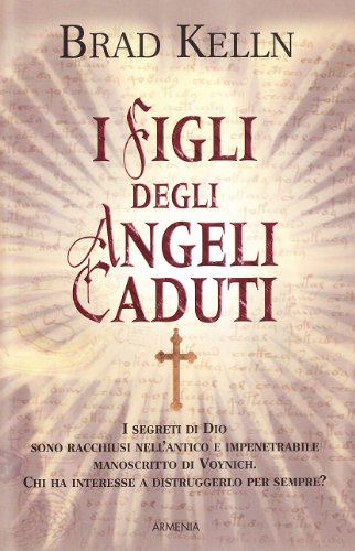 Libro - I figli degli angeli caduti - Kelln, Brad