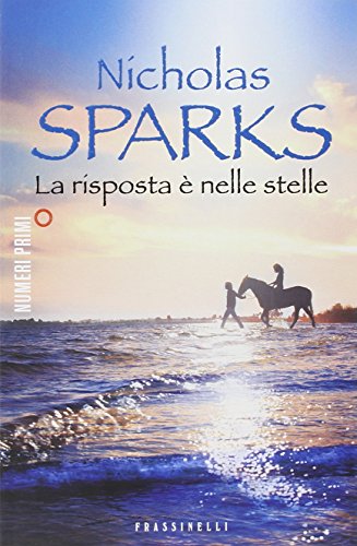 Libro - La risposta è nelle stelle - Sparks, Nicholas