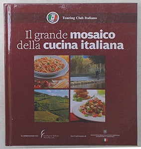 Libro - "Touring Club Italiano - IL GRANDE MOSAICO DELLA CUC - aa.vv.
