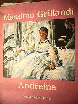 Libro - Massimo Grillandi: Andreina Ed. Rusconi [RS] A47