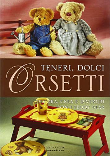 Libro - Teneri, dolci orsetti. Ediz. illustrata - Alio, Giuliana