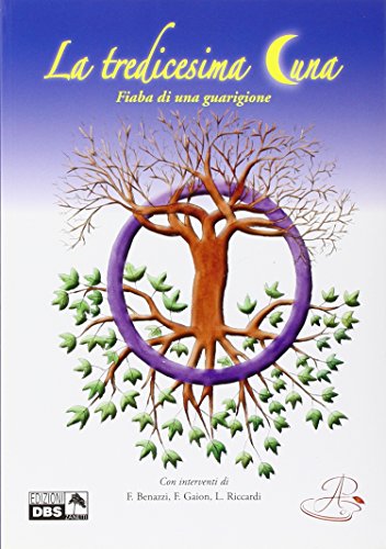 Book - The Thirteenth Moon. Tale of a healing - Vergerio, F.