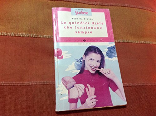 Libro - Le quindici diete che funzionano sempre - Roberta piazza