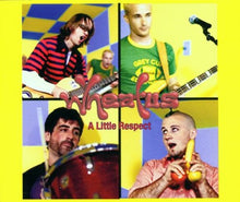 Carica l&#39;immagine nel visualizzatore di Gallery, A Little Respect - Wheatus