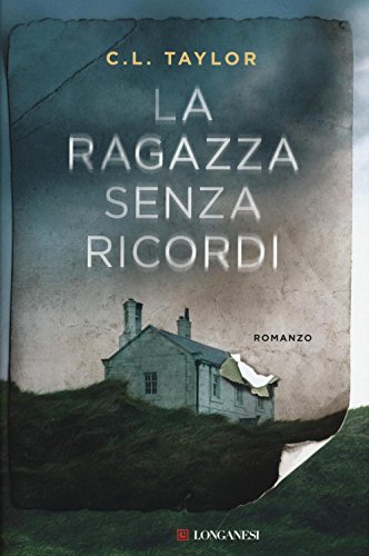 Libro - La ragazza senza ricordi - Taylor, C. L.