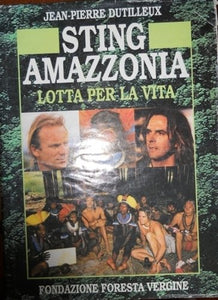 Libro - STING AMAZZONIA - Dutilleux, Jean-Pierre