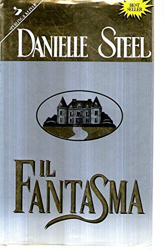 Libro - Il fantasma Danielle Steel Sperling II ed 1999