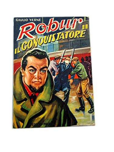 Book - ROBUR THE CONQUEROR - BY GIULIO VERNE - LUCCHI ED - Julius Verne