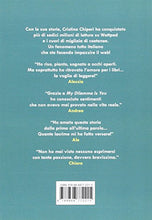 Carica l&#39;immagine nel visualizzatore di Gallery, Libro - My dilemma is you (Vol. 3) - Chiperi, Cristina