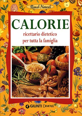 Book - Calories. Diet recipe book for the whole family - Bonamini