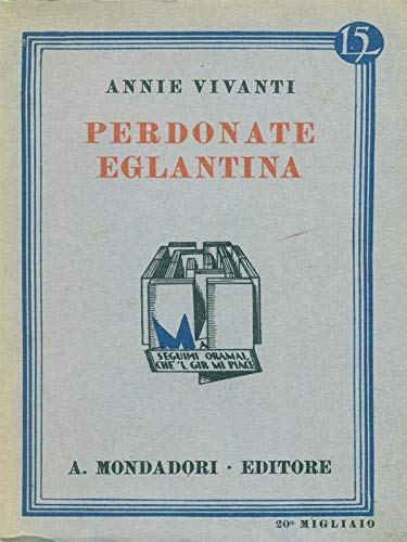 Book - Forgive Eglantina - Vivanti, Annie