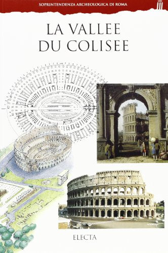 Book - La valléè du Colisee. Ed. illustrata - Abundance, Joy