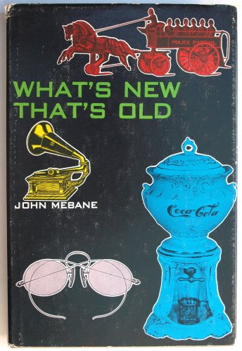 Libro - What's New That's Old - Mebane John