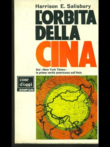 Libro - L'orbita della Cina - Harrison E. Salisbury