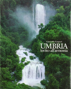 Libro - Umbria. Invito all'armonia - Gasponi, Giancarlo