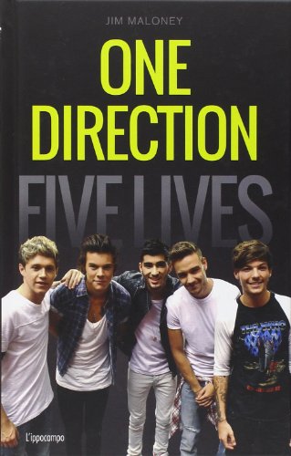 Book - One Direction. Five lives. Ed. Italian - Maloney, Jim