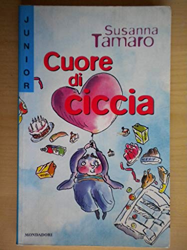 Libro - Cuore di ciccia - Tamaro, Susanna