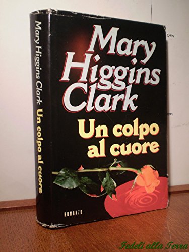 Book - A blow to the heart - Mary H. Clark