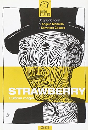 Libro - Strawberry. L'ultima magia - Mennillo, Angelo